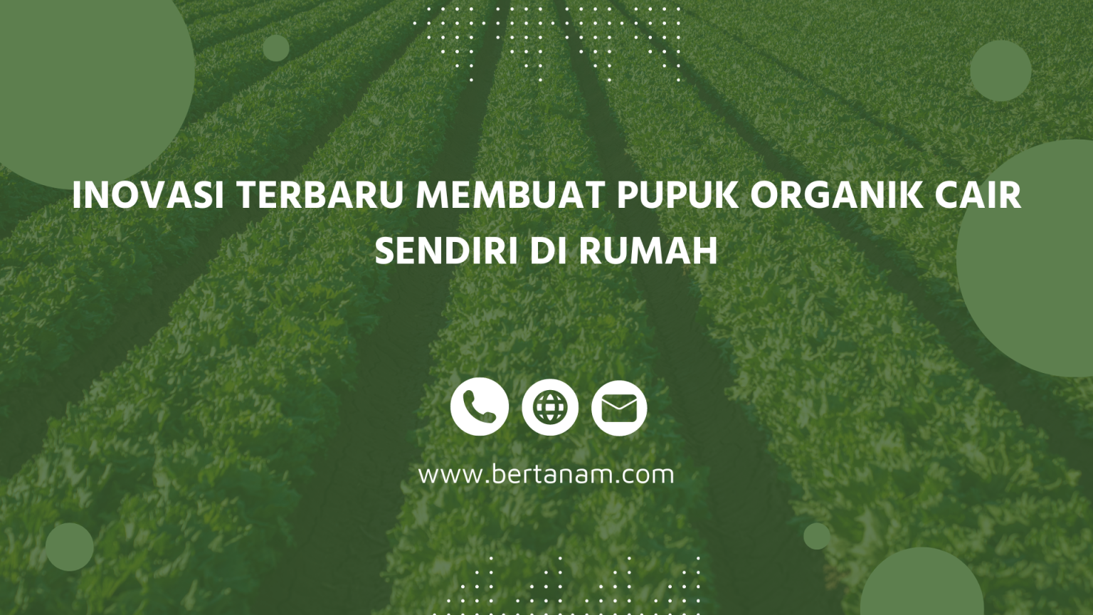 Inovasi Terbaru Membuat Pupuk Organik Cair Sendiri Di Rumah - Bertanam