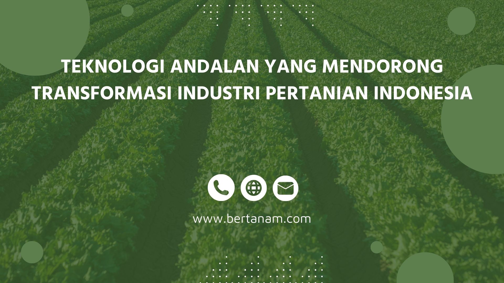 5 Teknologi Andalan Yang Mendorong Transformasi Industri Pertanian ...