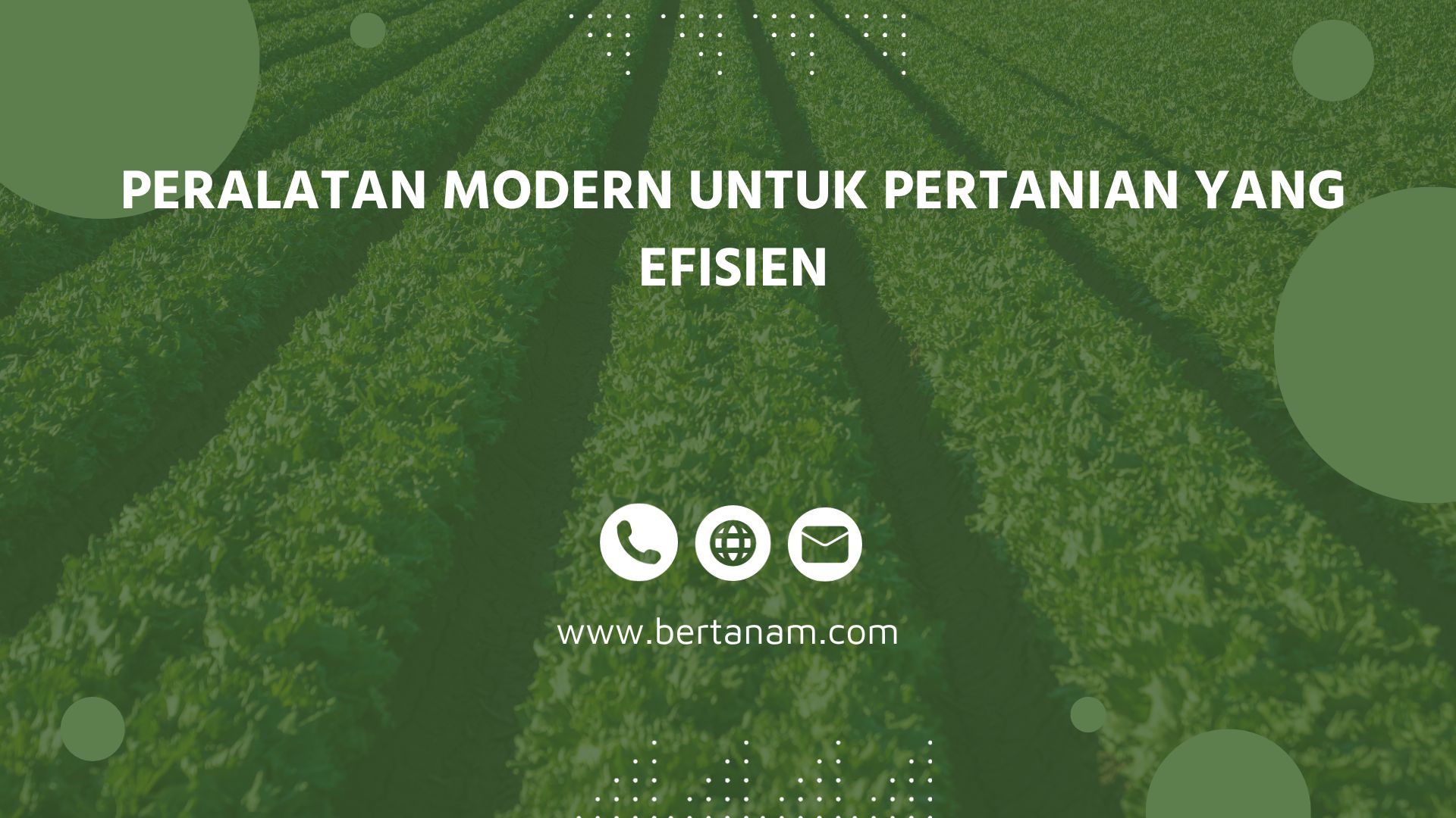 Peralatan Modern Untuk Pertanian Yang Efisien - Bertanam