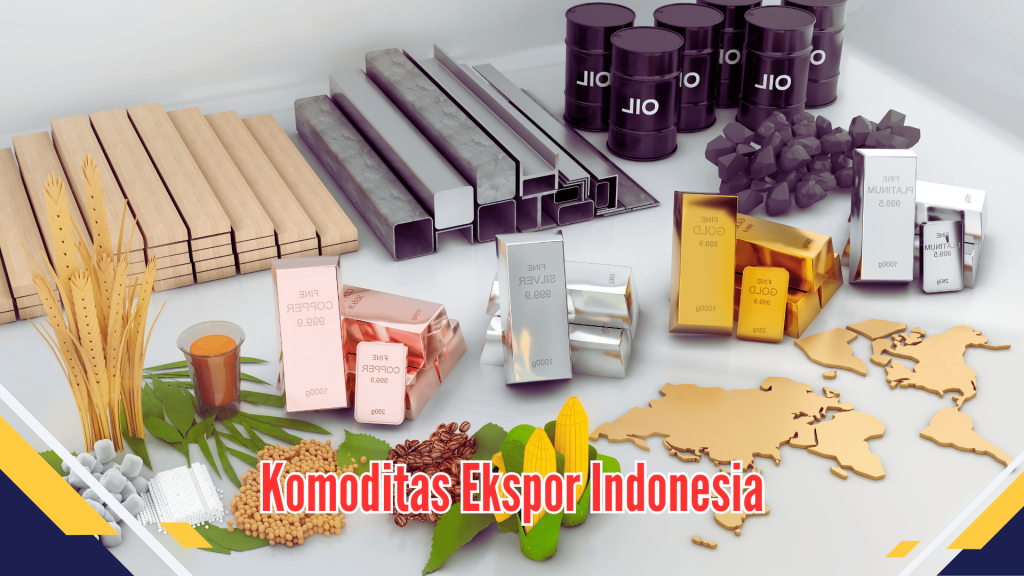 Komoditas Ekspor Indonesia