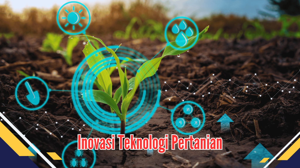 Inovasi Teknologi Pertanian