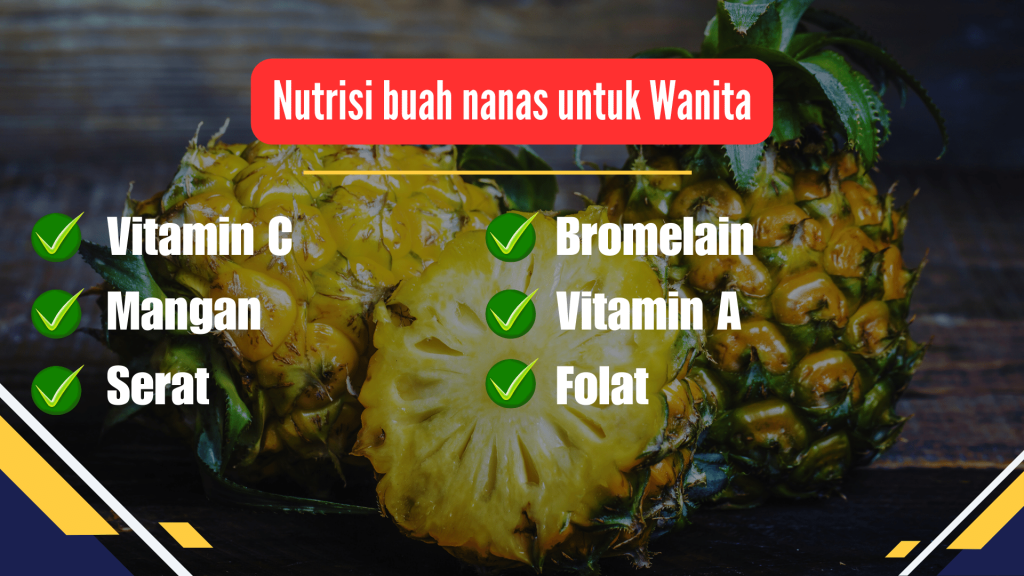 Nutrisi buah nanas untuk Wanita