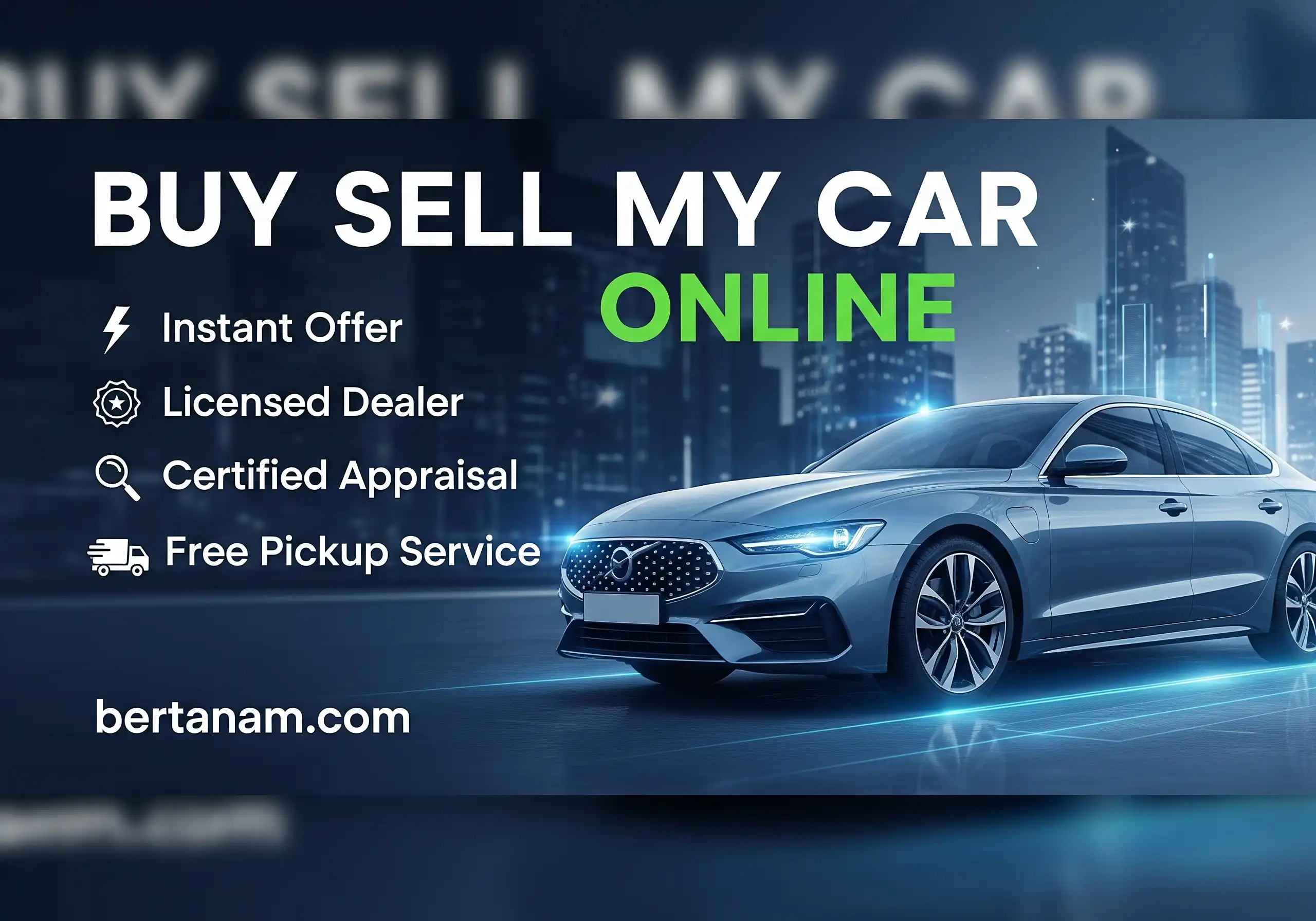 Buy Sell My Car Online Instant Offer Licensed Dealer Certified Appraisal Free Pickup Service