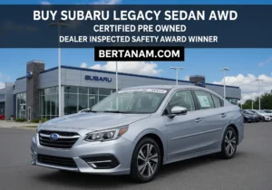 Buy Subaru Legacy Sedan AWD Standard Certified Pre Owned Dealer Inspected Safety Award Winner