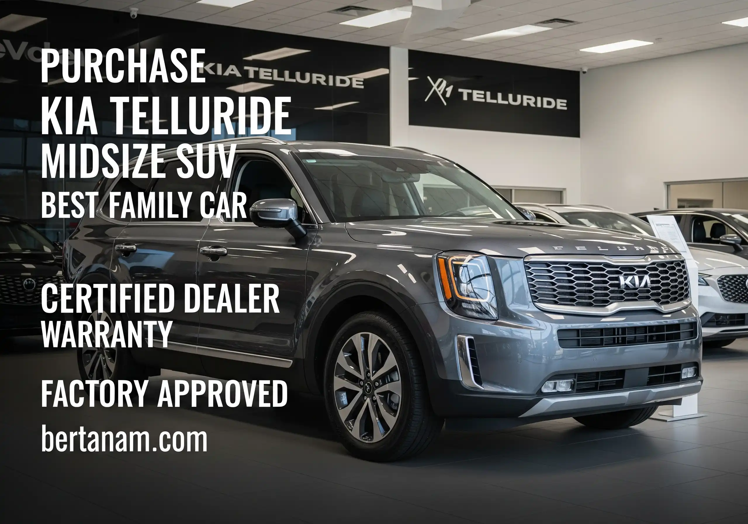 Purchase Kia Telluride Midsize SUV Best Family Car Certified Dealer Warranty Factory Approved