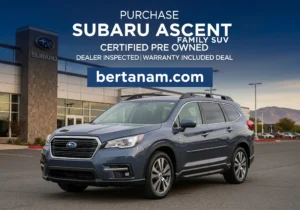 Purchase Subaru Ascent Family SUV Certified Pre Owned Dealer Inspected Warranty Included Deal