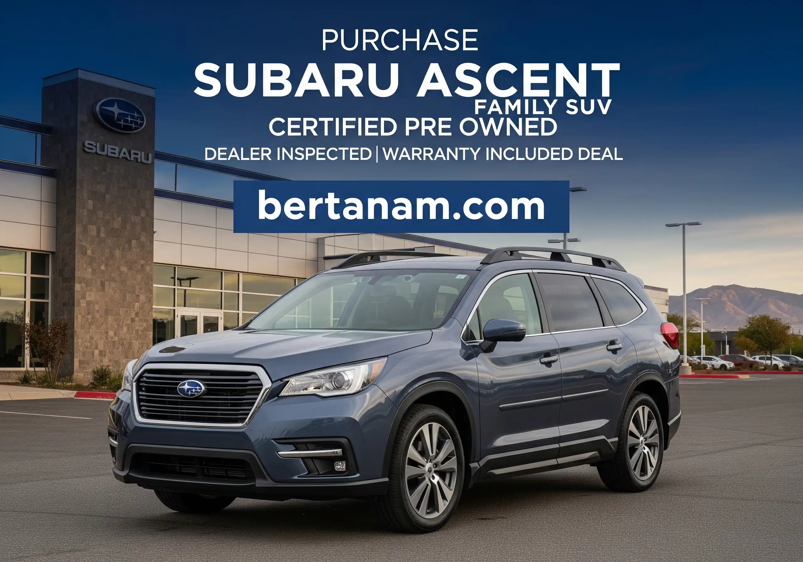 Purchase Subaru Ascent Family SUV Certified Pre Owned Dealer Inspected Warranty Included Deal