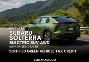 Purchase Subaru Solterra Electric SUV AWD Authorized Dealer Certified Green Vehicle Tax Credit